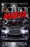 [Rich Boy Mafia 03] • Rich Boy Mafia 3